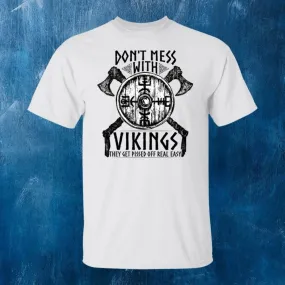 Don't Mess With Vikings White T-Shirt