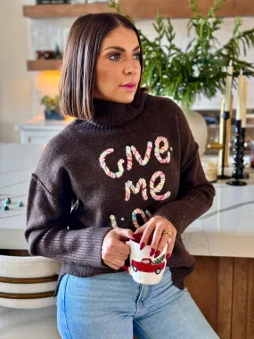 Give Me Love Sweater