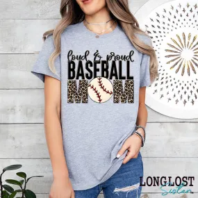 Loud & Proud Baseball Mom Short Sleeve T-shirt