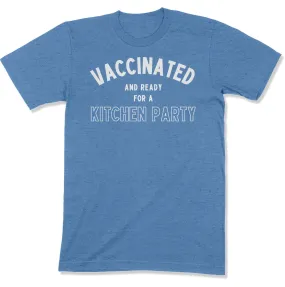 Vaccinated and Ready for a Kitchen Party Unisex T-Shirt