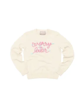 Worry Later Crewneck